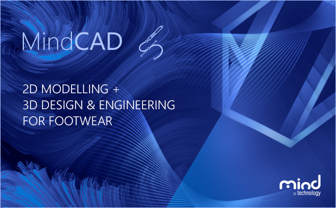 2D Modelling + 3D Design & Engineering for Footwear 2D Modelling + 3D Design & Engineering for Footwear