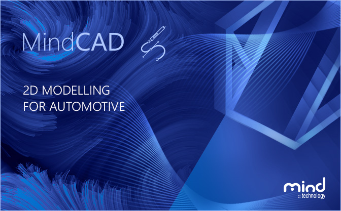 2D Modelling for Automotive 2D Modelling for Automotive